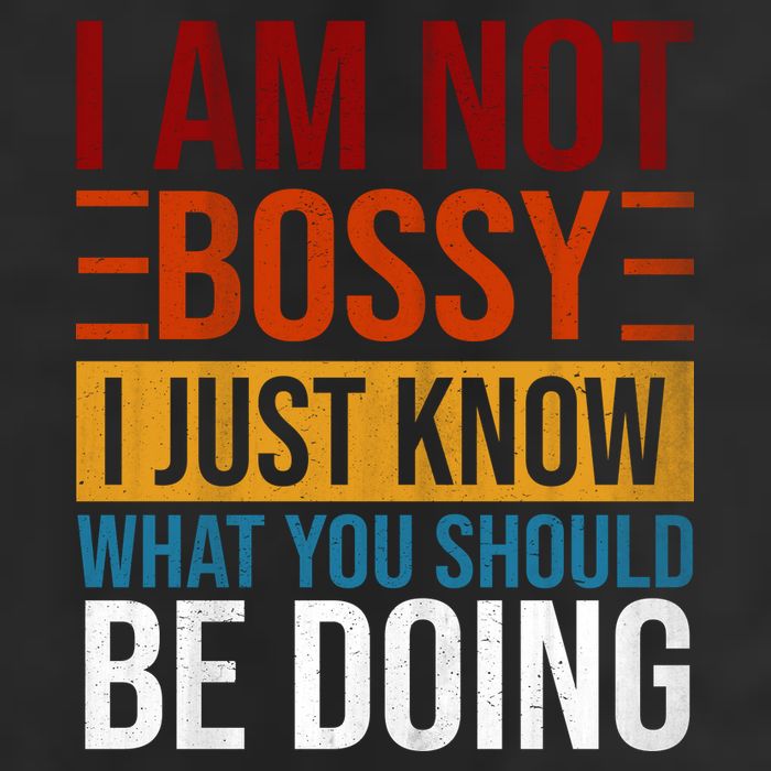 Not Bossy Just Know What I Should Be Doing Funny Sayings 25L Jumbo Tote