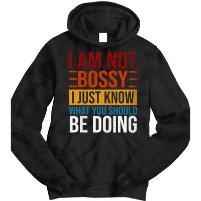 Not Bossy Just Know What I Should Be Doing Funny Sayings Tie Dye Hoodie