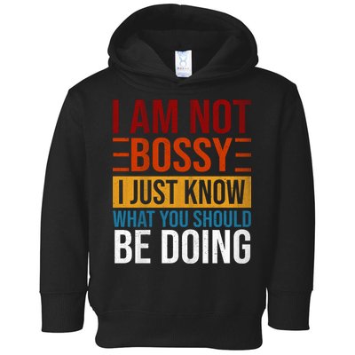 Not Bossy Just Know What I Should Be Doing Funny Sayings Toddler Hoodie
