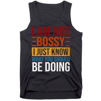 Not Bossy Just Know What I Should Be Doing Funny Sayings Tank Top