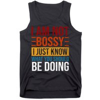 Not Bossy Just Know What I Should Be Doing Funny Sayings Tank Top