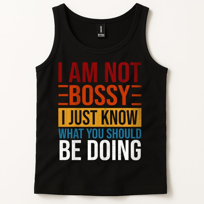 Not Bossy Just Know What I Should Be Doing Funny Sayings Tank Top