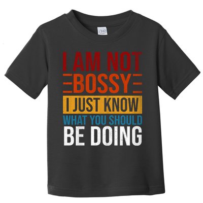 Not Bossy Just Know What I Should Be Doing Funny Sayings Toddler T-Shirt