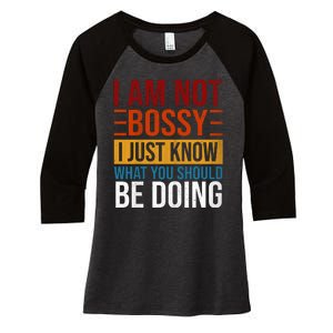 Not Bossy Just Know What I Should Be Doing Funny Sayings Women's Tri-Blend 3/4-Sleeve Raglan Shirt