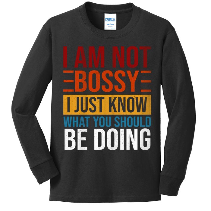 Not Bossy Just Know What I Should Be Doing Funny Sayings Kids Long Sleeve Shirt