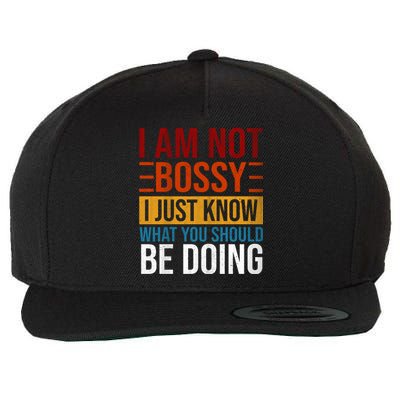 Not Bossy Just Know What I Should Be Doing Funny Sayings Wool Snapback Cap