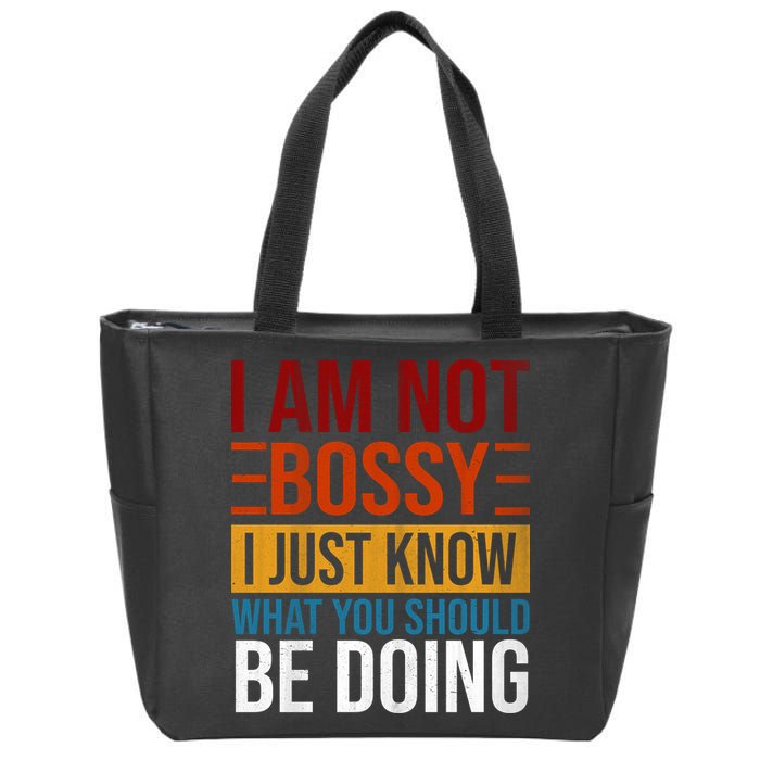 Not Bossy Just Know What I Should Be Doing Funny Sayings Zip Tote Bag