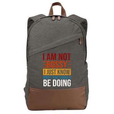 Not Bossy Just Know What I Should Be Doing Funny Sayings Cotton Canvas Backpack