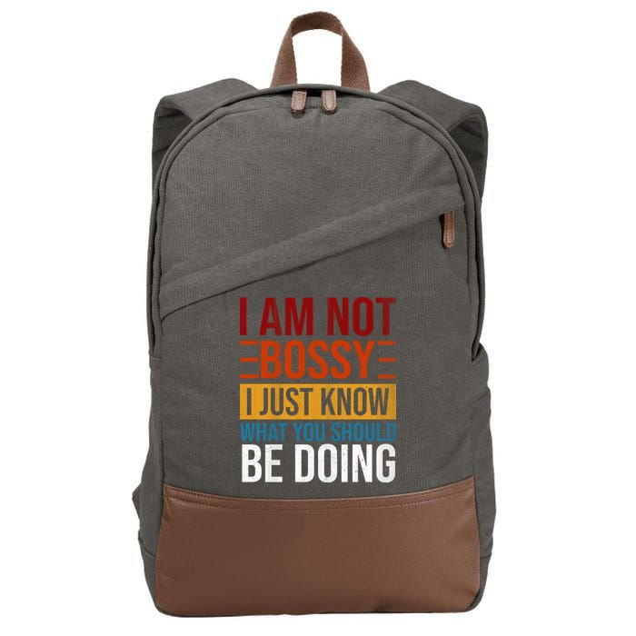 Not Bossy Just Know What I Should Be Doing Funny Sayings Cotton Canvas Backpack