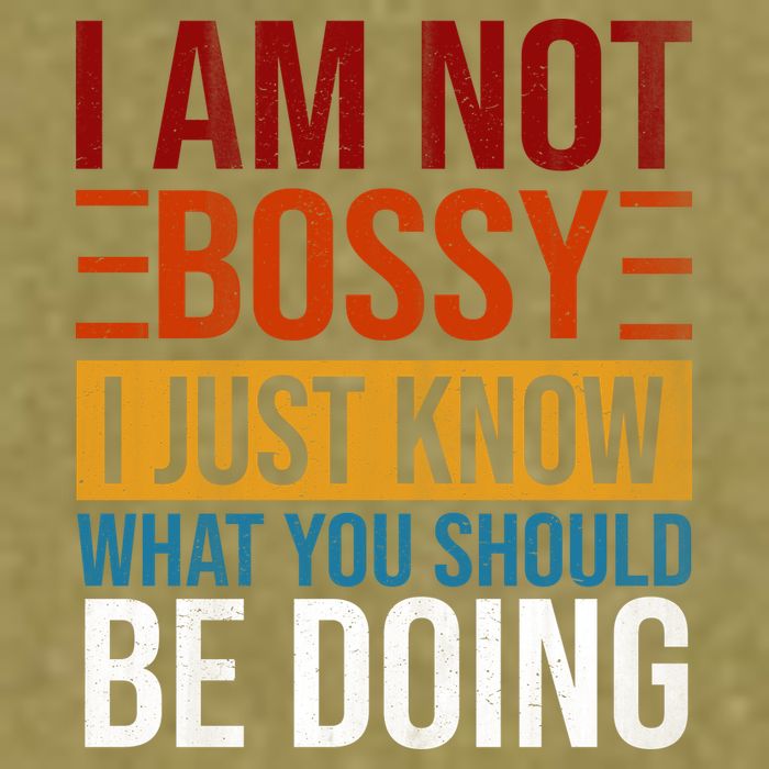 Not Bossy Just Know What I Should Be Doing Funny Sayings Garment-Dyed Women's Muscle Tee