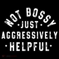 Not Bossy Just Aggressively Helpful Funny Flatbill Hat