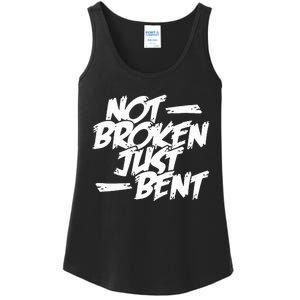 Not Broken Just Bent Relationship Damaged But Not Hopeless Ladies Essential Tank