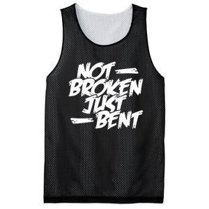 Not Broken Just Bent Relationship Damaged But Not Hopeless Mesh Reversible Basketball Jersey Tank