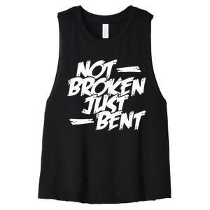 Not Broken Just Bent Relationship Damaged But Not Hopeless Women's Racerback Cropped Tank