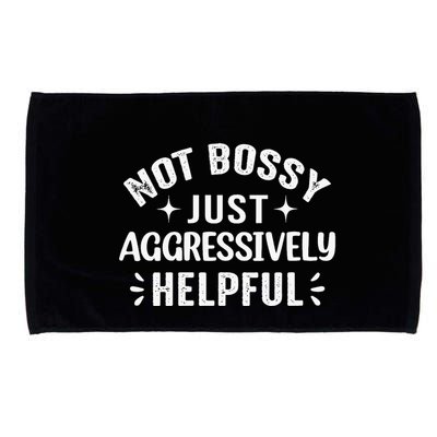 Not Bossy Just Aggressively Helpful Microfiber Hand Towel