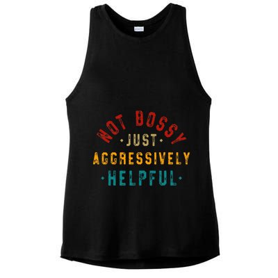 Not Bossy Just Aggressively Helpful Vintage Humor Sarcam Ladies PosiCharge Tri-Blend Wicking Tank