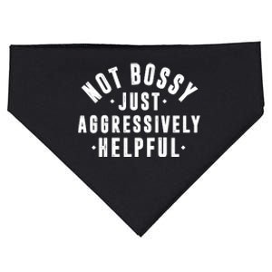 Not Bossy Just Aggressively Helpful Funny USA-Made Doggie Bandana