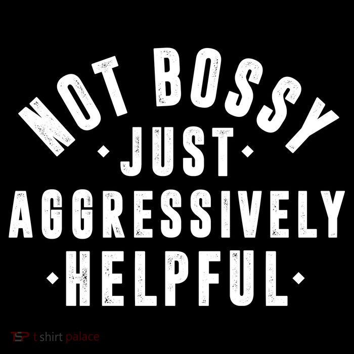 Not Bossy Just Aggressively Helpful Funny Flatbill Hat