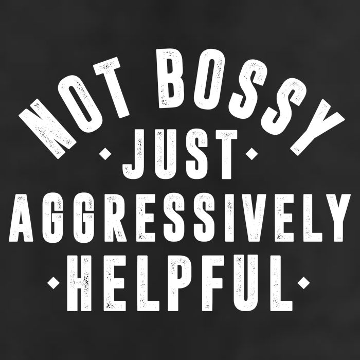 Not Bossy Just Aggressively Helpful Funny Hat