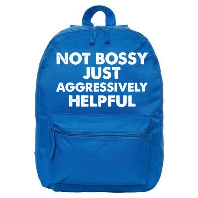 Not Bossy Just Aggressively Helpful Funny 16 in Basic Backpack