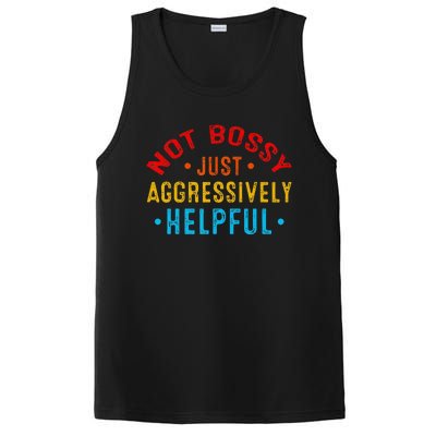 Not Bossy Just Aggressively Helpful Funny PosiCharge Competitor Tank