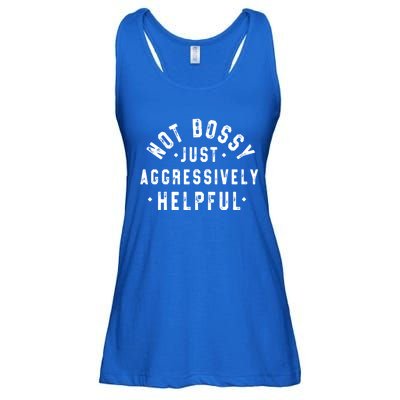 Not Bossy Just Aggressively Helpful Funny Ladies Essential Flowy Tank