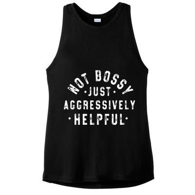 Not Bossy Just Aggressively Helpful Funny Ladies PosiCharge Tri-Blend Wicking Tank