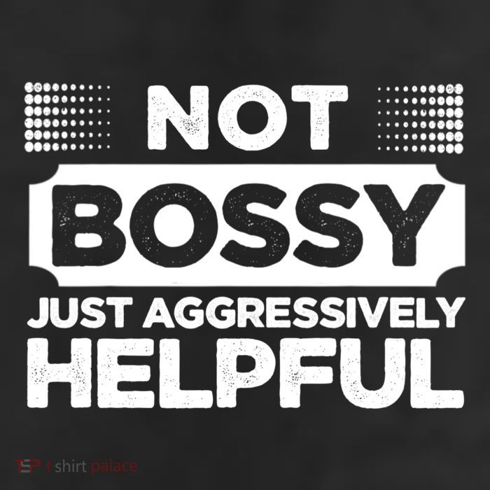 Not Bossy Just Aggressively Helpful Funny 7 Panel Mesh Trucker Snapback Hat