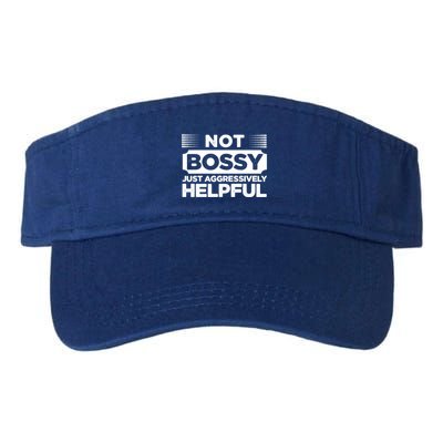 Not Bossy Just Aggressively Helpful Funny Visor