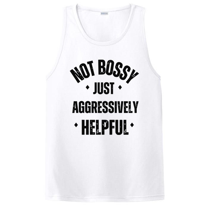 Not Bossy Just Aggressively Helpful PosiCharge Competitor Tank