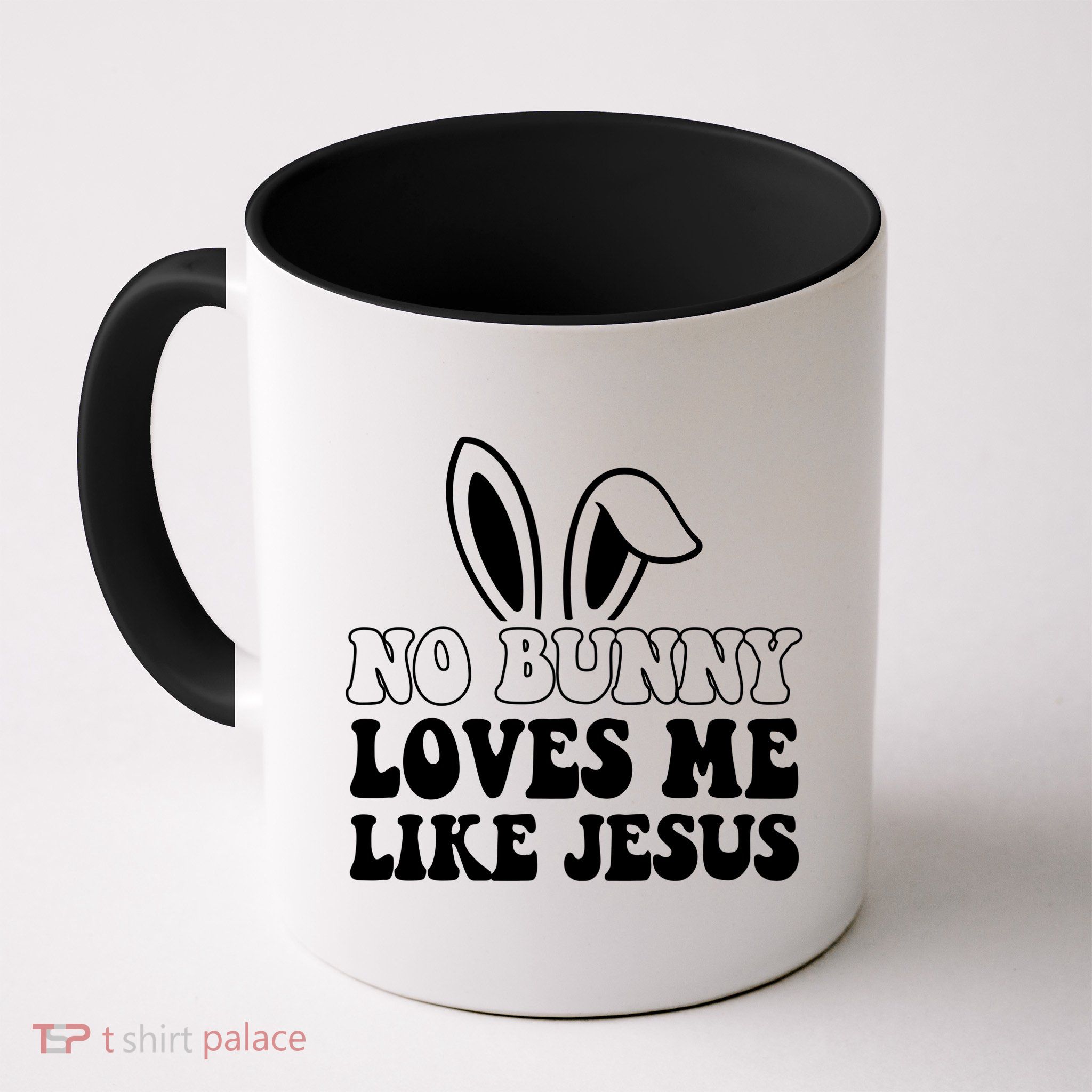 No Bunny Loves Me Like Jesus Cute Easter Mug