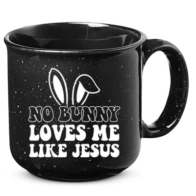 No Bunny Loves Me Like Jesus Cute Easter 15oz Campfire Ceramic Mug