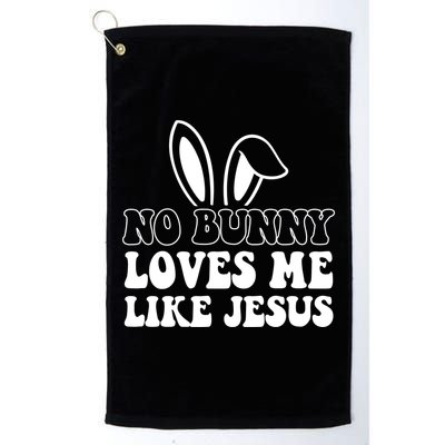No Bunny Loves Me Like Jesus Cute Easter Golf Towel