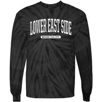 NYC Borough Lower East Side Manhattan New York Tie-Dye Long Sleeve Shirt