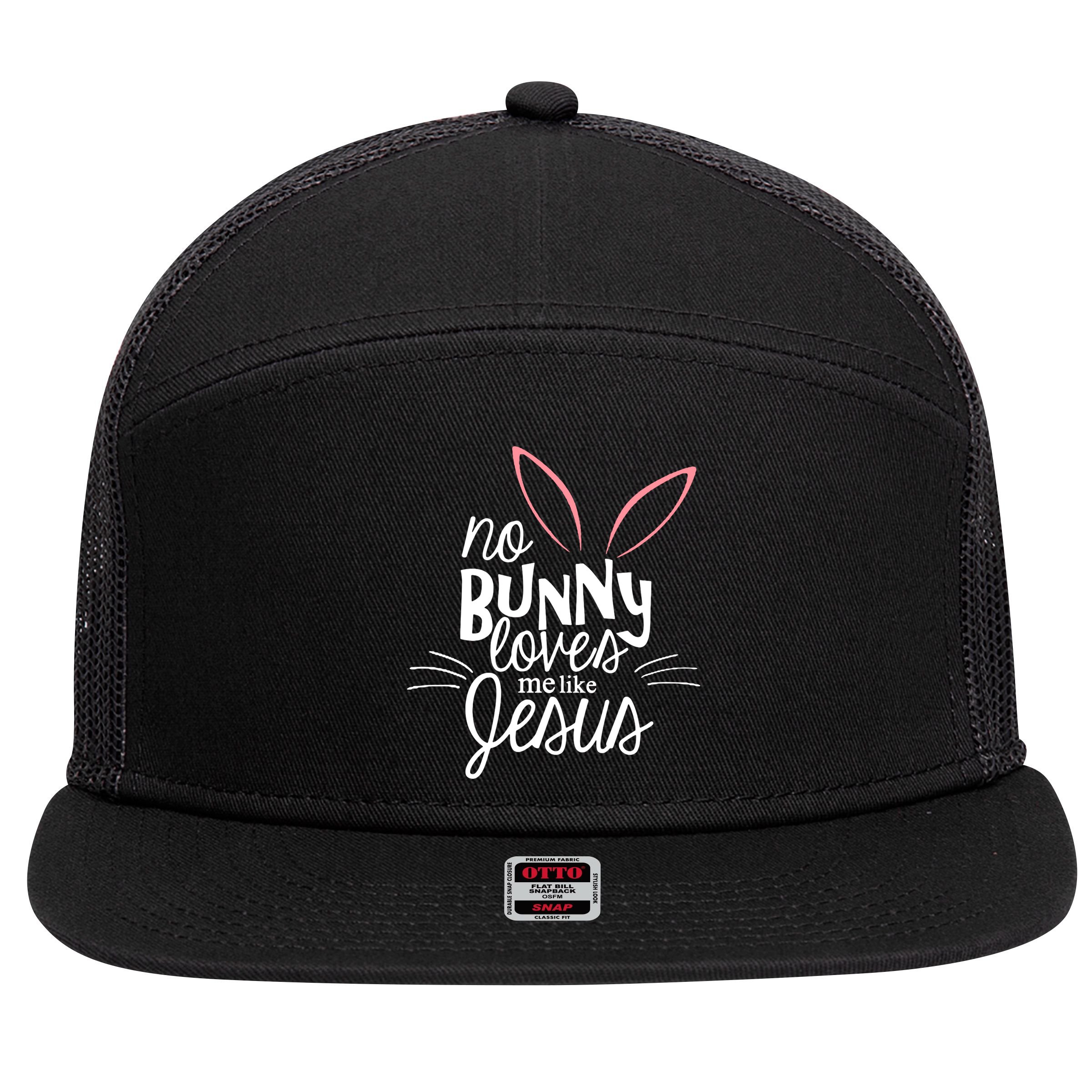 No Bunny Loves Me Like Jesus Easter 7 Panel Mesh Trucker Snapback Hat