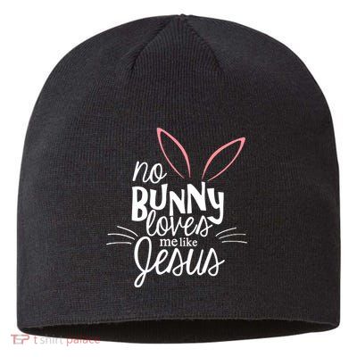 No Bunny Loves Me Like Jesus Easter Sustainable Beanie