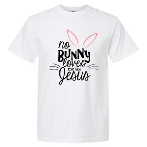 No Bunny Loves Me Like Jesus Easter Garment-Dyed Heavyweight T-Shirt