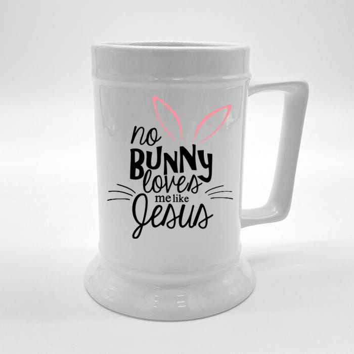 No Bunny Loves Me Like Jesus Easter Beer Stein