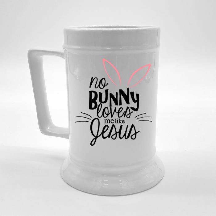 No Bunny Loves Me Like Jesus Easter Beer Stein