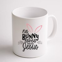 No Bunny Loves Me Like Jesus Easter Coffee Mug