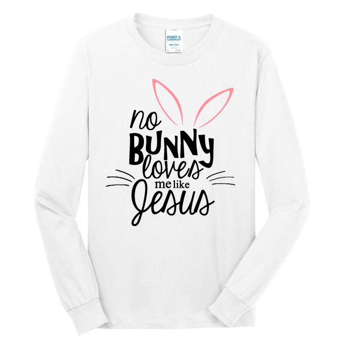 No Bunny Loves Me Like Jesus Easter Tall Long Sleeve T-Shirt