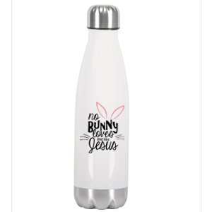 No Bunny Loves Me Like Jesus Easter Stainless Steel Insulated Water Bottle