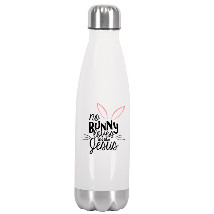 No Bunny Loves Me Like Jesus Easter Stainless Steel Insulated Water Bottle