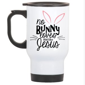 No Bunny Loves Me Like Jesus Easter Stainless Steel Travel Mug