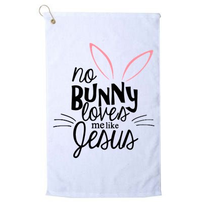 No Bunny Loves Me Like Jesus Easter Golf Towel