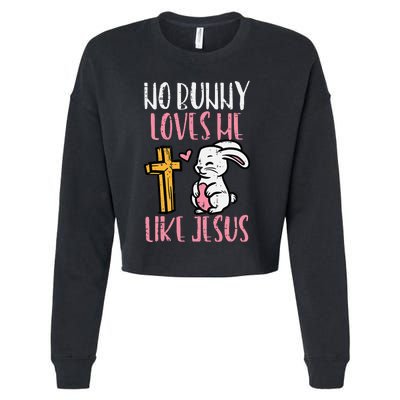 No Bunny Loves Me Like Jesus Easter Christian Religious Cropped Pullover Crew