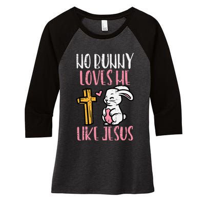 No Bunny Loves Me Like Jesus Easter Christian Religious Women's Tri-Blend 3/4-Sleeve Raglan Shirt