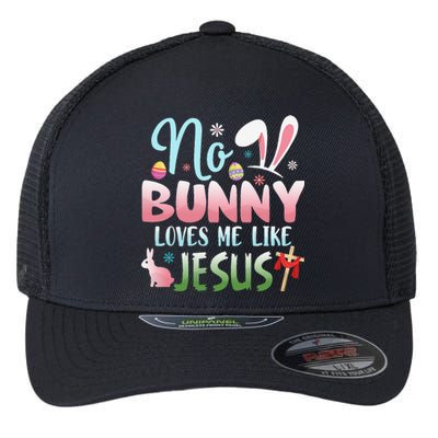 No Bunny Loves Me Like Jesus Easter Christian Religious Flexfit Unipanel Trucker Cap