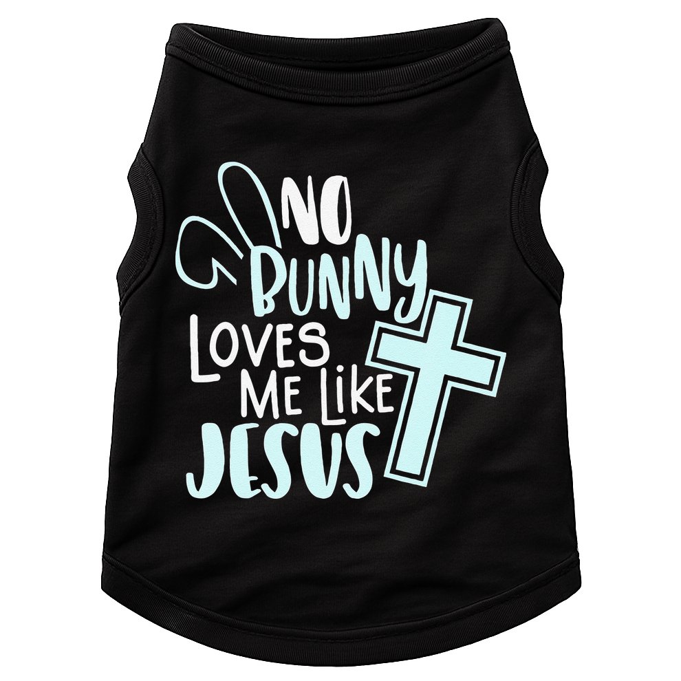 No Bunny Loves Me Like Jesus, Christian Easter Resurrection Doggie Tank