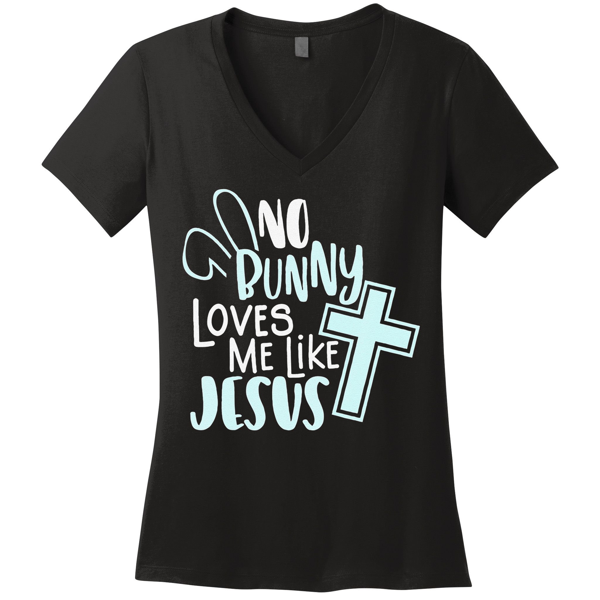 No Bunny Loves Me Like Jesus, Christian Easter Resurrection Women's V-Neck T-Shirt